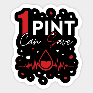 One Pint Can Save Blood Donor Hero Sticker